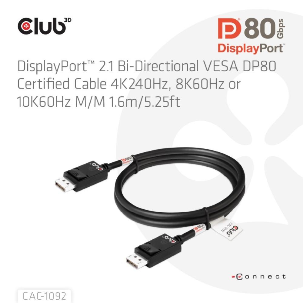 CLUB3D - DisplayPort™ 2.1 Cable certificado VESA DP80 bidireccional 4K240Hz, 8K60Hz u 10K60Hz M/M 1.6m/5.25ft