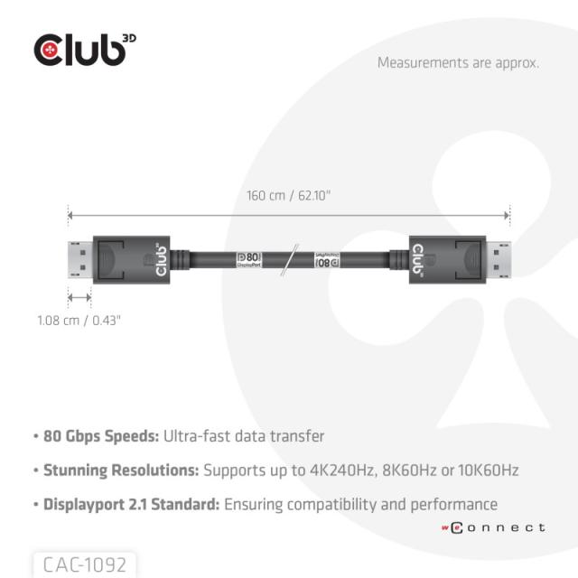 CLUB3D - DisplayPort™ 2.1 Cable certificado VESA DP80 bidireccional 4K240Hz, 8K60Hz u 10K60Hz M/M 1.6m/5.25ft