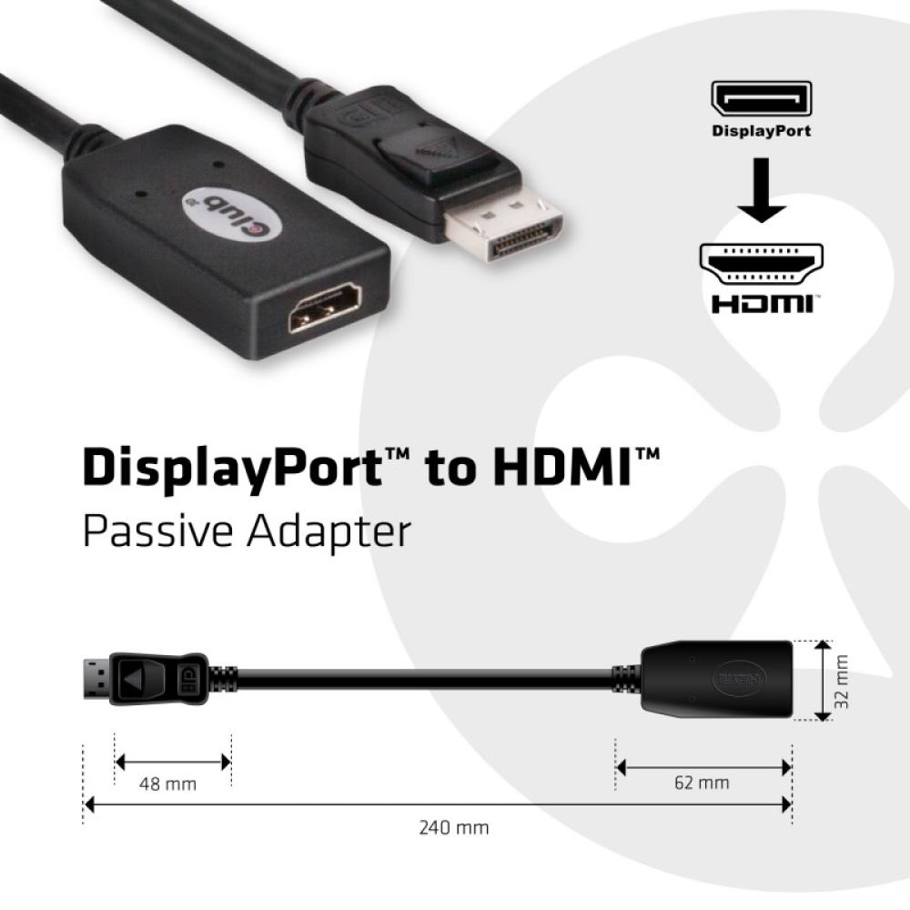 CLUB3D - DisplayPort™ to HDMI™ Passive Adapter